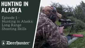 Hunting in Alaska: Long Range Shooting Skills