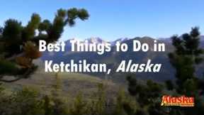Best things to do in Ketchikan, Alaska