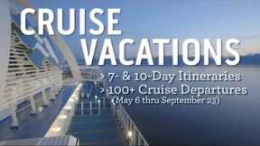 Alaska Cruises - Princess Cruises Preview