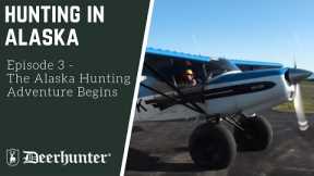 The Alaska Hunting Adventure Begins