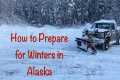 Preparing for Winter in Alaska