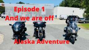 Alaska Adventure S1 E1 And we are off
