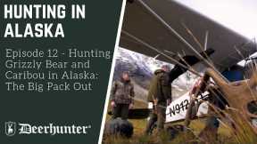 Hunting Grizzly Bear and Caribou in Alaska: The Big Pack Out