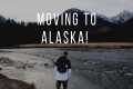 Moving to Alaska | 5 Things You